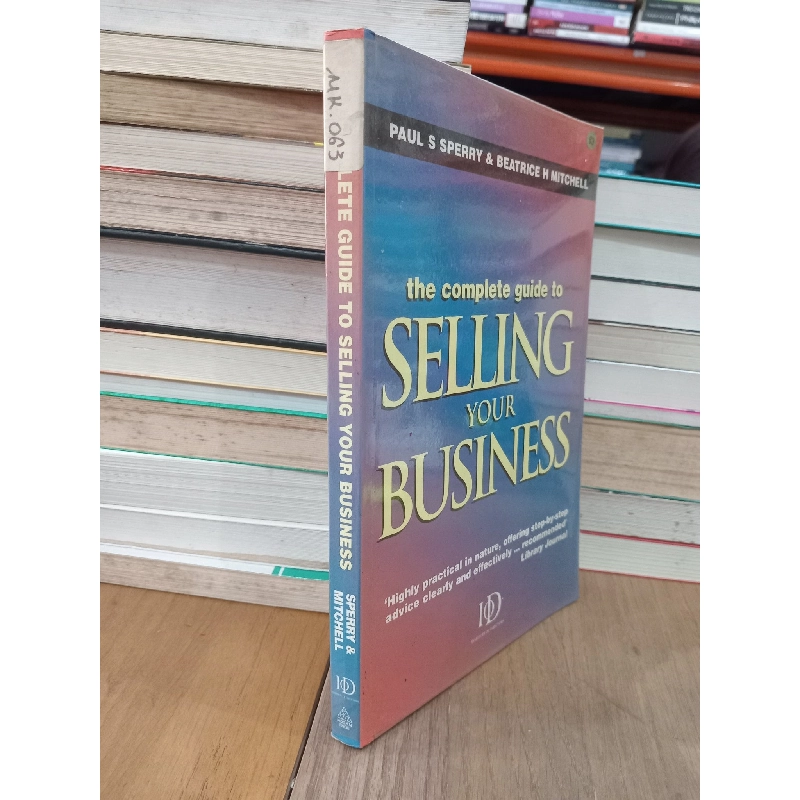The complete guide to selling your business - Paul S Sperry & Beatrice H Mitchell 702521