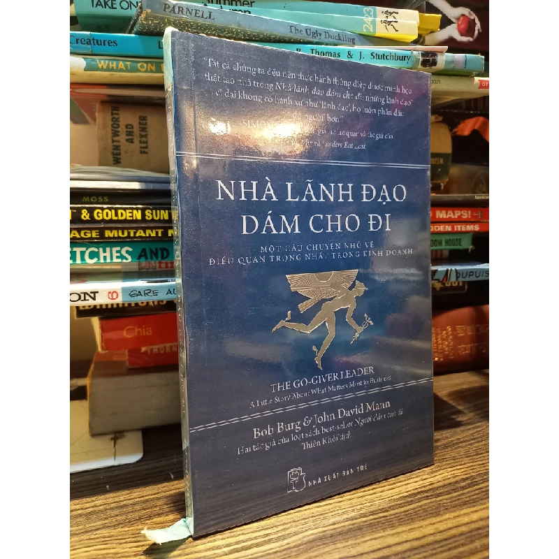 Nhà lãnh đạo dám cho đi - Bob Burg & John David Mann 416707