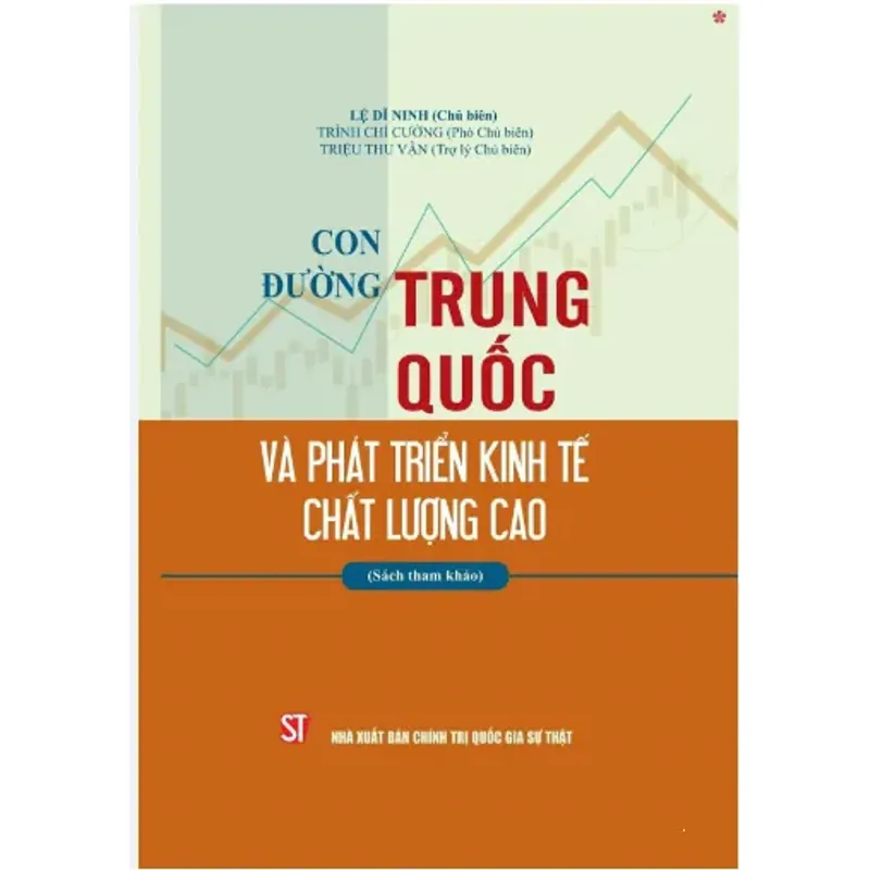 Con đường Trung Quốc và phát triển kinh tế chất lượng cao (Sách tham khảo) 1044239