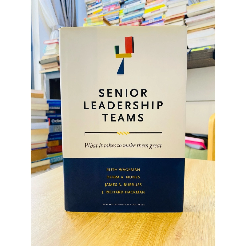 SENIOR LEADERSHIP TEAMS: WHAT IT TAKES TO MAKE THEM GREAT 143771