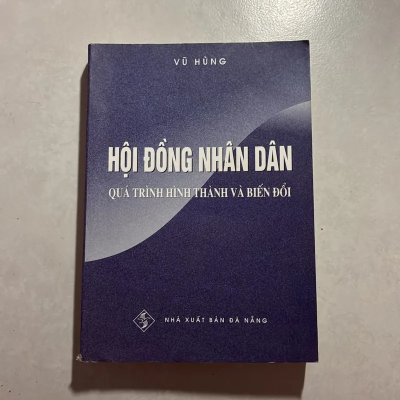 Hội đồng nhân dân quá trình hình thành và biến đổi - Vũ Hùng 727020