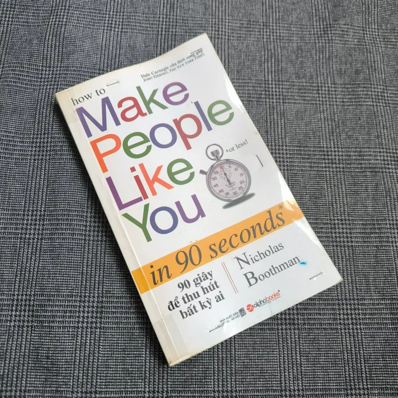 90 Giây Để Thu Hút Bất Kỳ Ai (Make People Like You In 90 Seconds) - Nicholas Boothman 557593