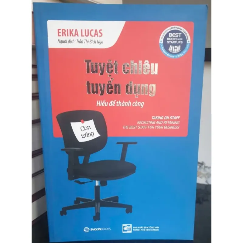 Tuyệt Chiêu Tuyển Dụng  - Hiểu Để Thành Công - Erika Lucas 749040