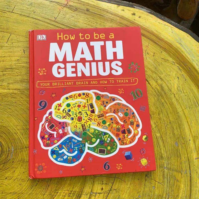 HOW TO BE A MATH GENIUS- YOUR BRILLIANT BRAIN AND HOW TO TRAIN IT 737181