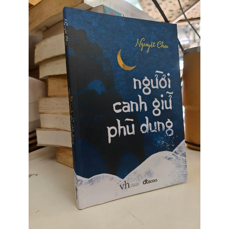 Người canh giữ phù dung - Nguyệt Chu 1017695