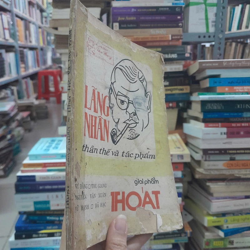 LÃNG NHÂN THÂN THẾ VÀ TÁC PHẨM - VŨ BẰNG, THU GIANG, NGUYỄN VĂN XUÂN, VŨ HẠNH, DÃ HẠC 458041