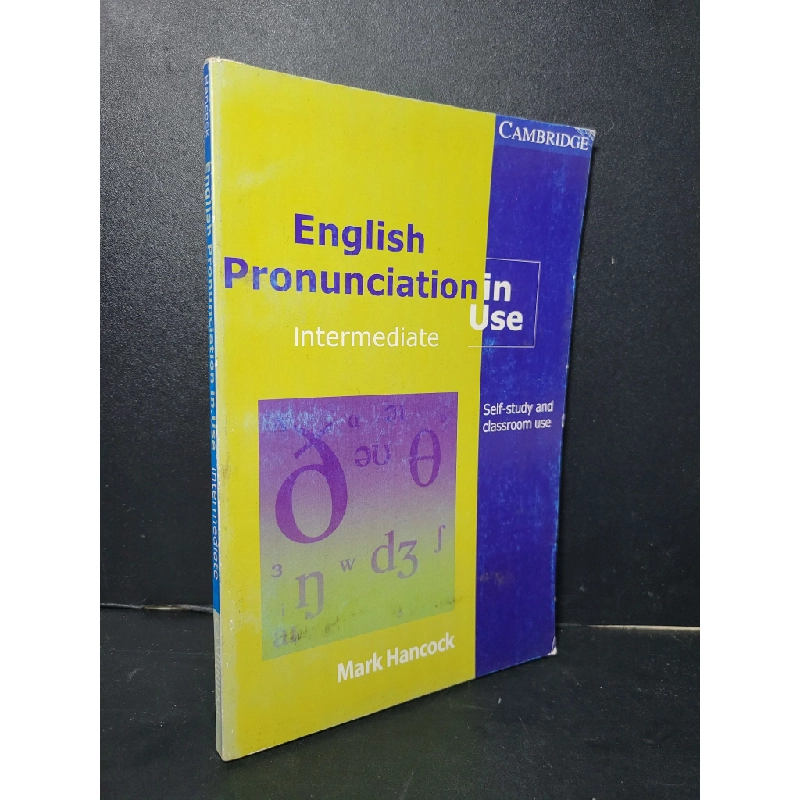 English pronunciation in use intermediate mới 80% bẩn bìa, ố nhẹ, tróc gáy, tróc bìa 2008 Mark Hancock HCM2205 HỌC NGOẠI NGỮ Blogmeo 27525 461660