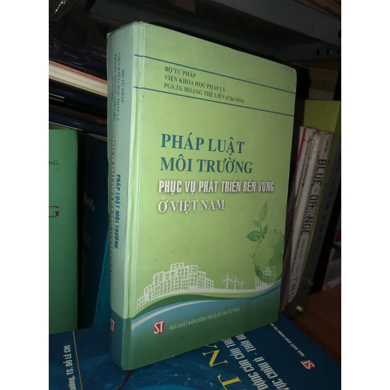 Pháp luật môi trường phục vụ phát triển bền vững ở Việt Nam  600014