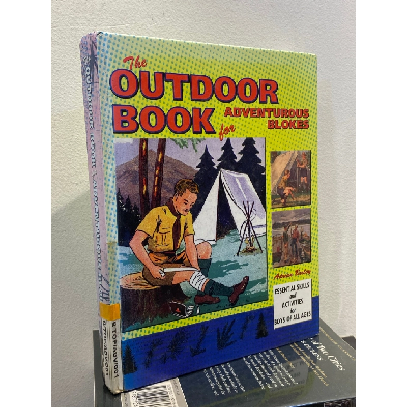 The Outdoor Book for Adventurous Blokes - Adrian Besley 449065