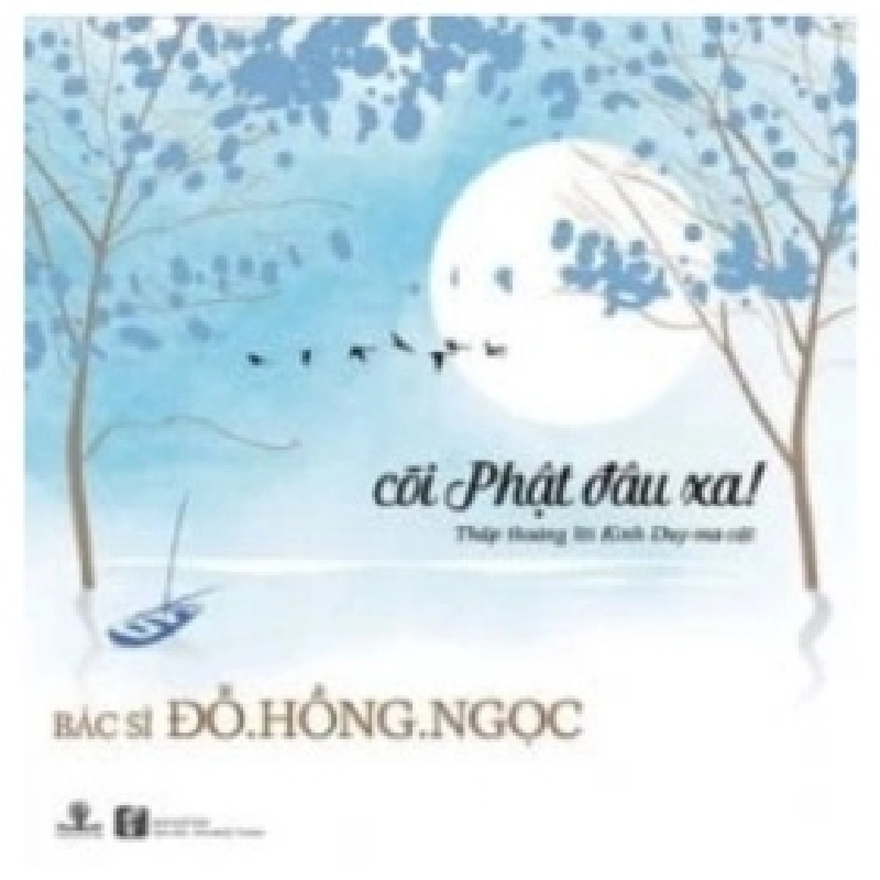 Cỗi Phật Đâu Xa - Đỗ Hồng Ngọc 403986