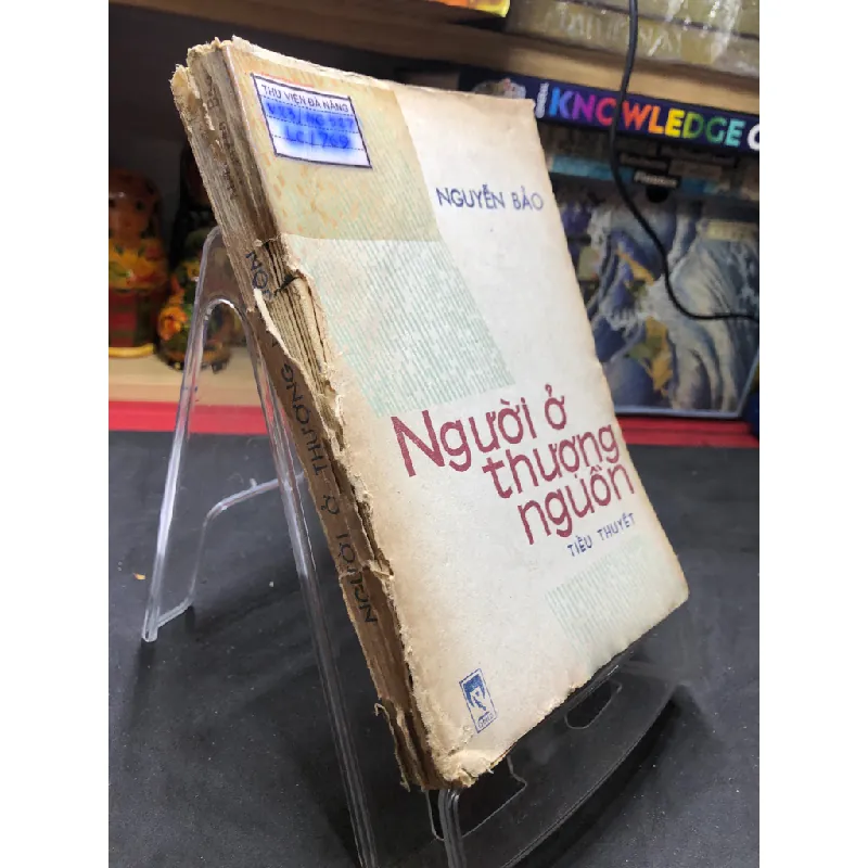 Người ở thượng nguồn 1983 mới 50% ố bẩn Nguyễn Bảo HPB0906 SÁCH VĂN HỌC Blogmeo21025 581378