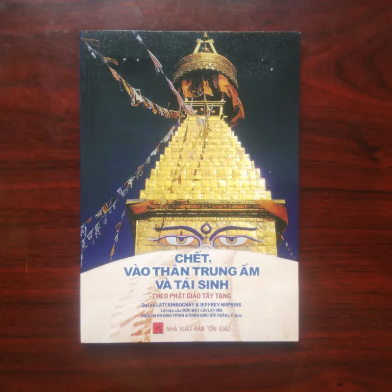[Sách Phật Giáo] Chết, Vào Thân Trung Ấm Và Tái Sinh - Tử Thư Tây Tạng (Jeffrey Hopkins) 972788