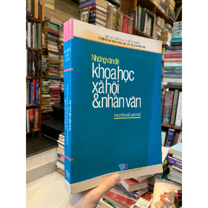 NHỮNG VẤN ĐỀ KHOA HỌC XÃ HỘI VÀ NHÂN VĂN Chuyên đề Lịch sử 318013