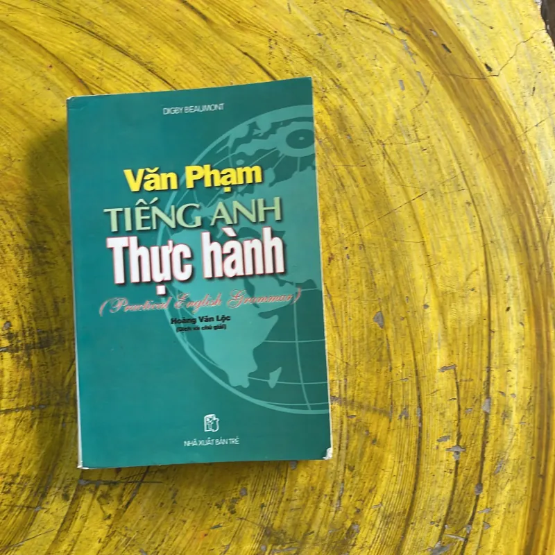 VĂN PHẠM TIẾNG ANH THỰC HÀNH ( Practical English Grammar)- GIGBY BEAUONT 973703