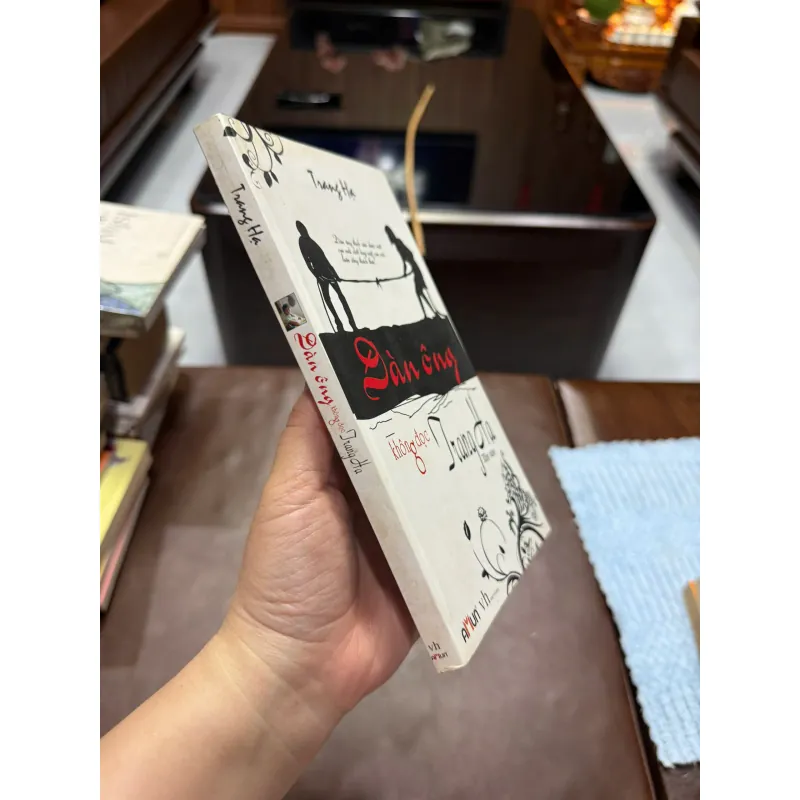 Đàn Ông Không Đọc Trang Hạ – Trang Hạ (Tản văn tình yêu & góc nhìn phụ nữ)- K2 996907