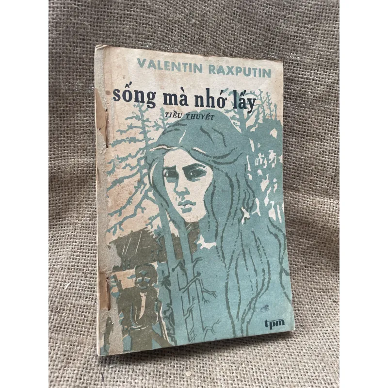 Sống mà nhớ lấy - văn học Nga  995508