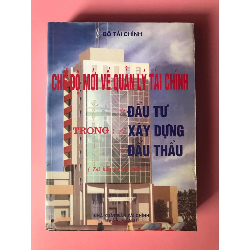 CHẾ ĐỘ MỚI VỀ QUẢN LÝ TÀI CHÍNH TRONG ĐẦU TƯ,XÂY DỰNG VÀ ĐẤU THẦU 470807