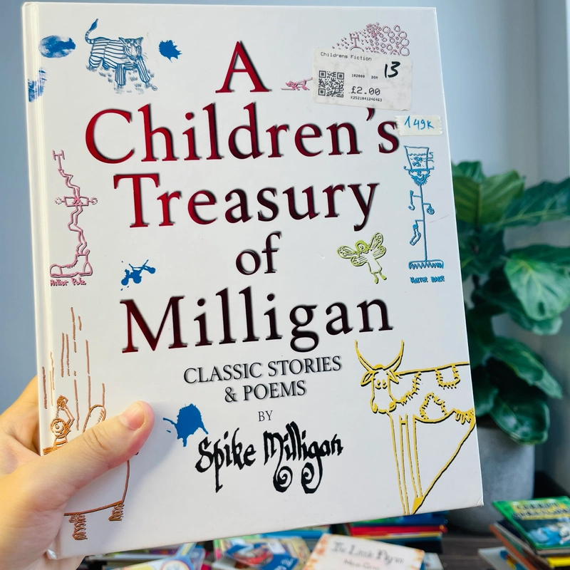 A children's treasury of Milligan classic stories and poems by Spike Milligan 207386