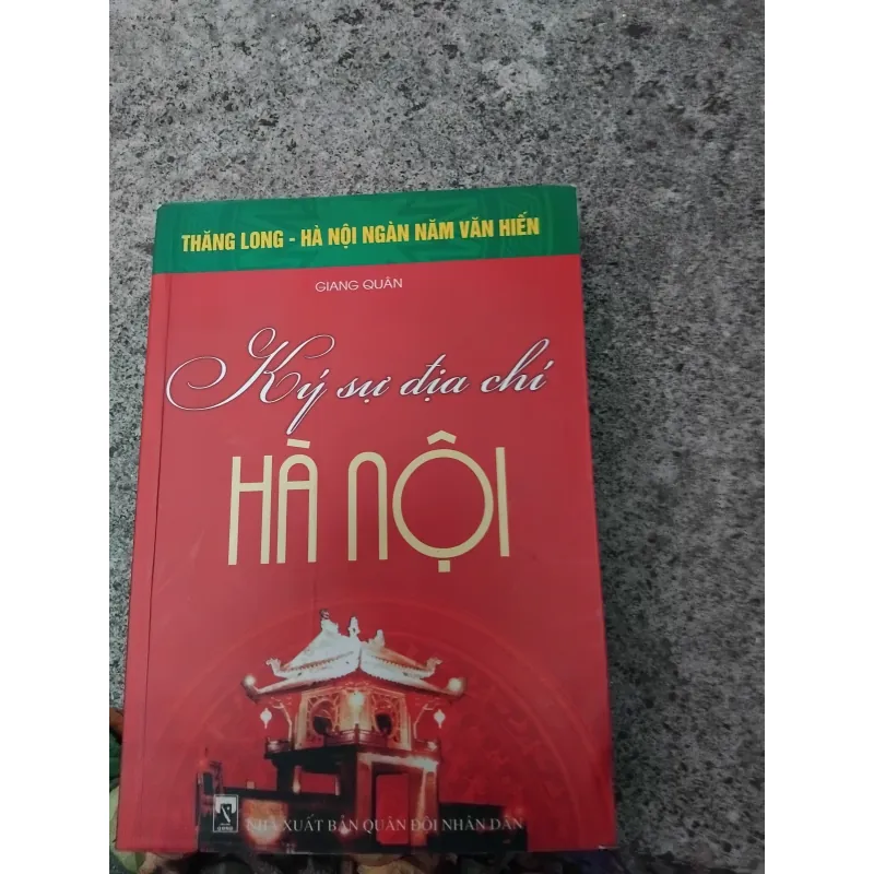 Kí sự địa chí Hà Nội của Giang Quân  1025182