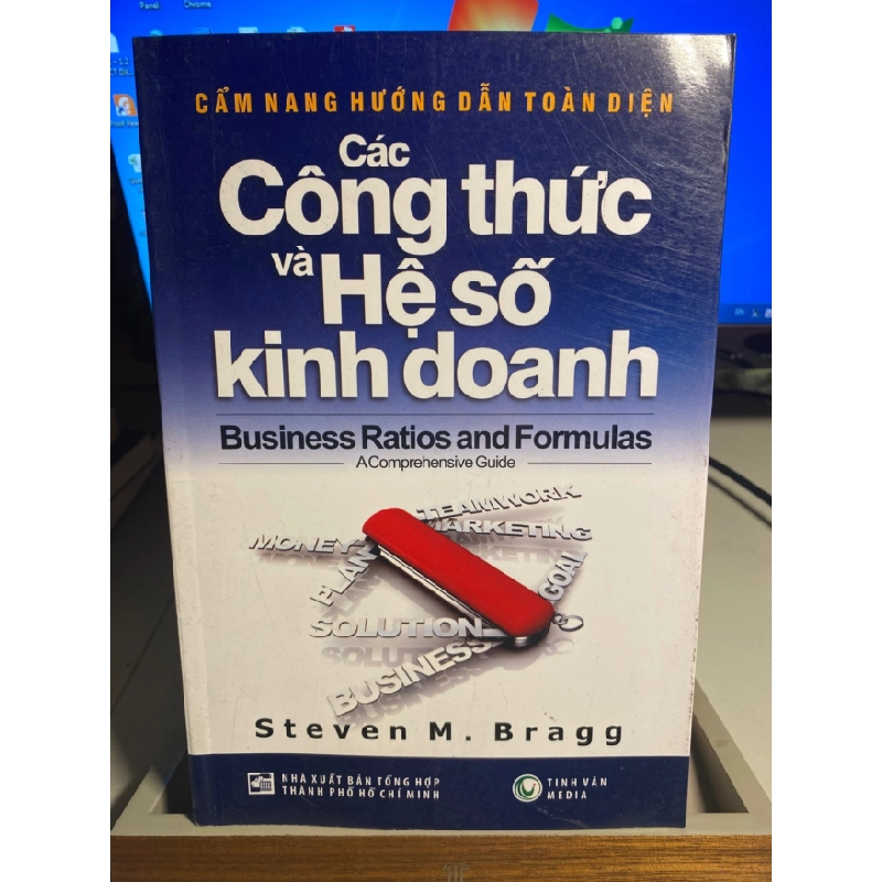 [Phiên Chợ Sách Cũ] Cẩm Nang Hướng Dẫn Toàn Diện các Công Thức và Hệ Số Kinh Doanh 2011 - Steven M Bragg- NXB Tổng Hợp Tp HCM 0506 468162