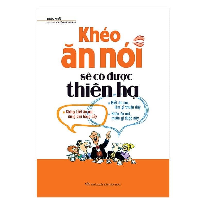 Khéo Ăn Nói Sẽ Có Được Thiên Hạ 5245