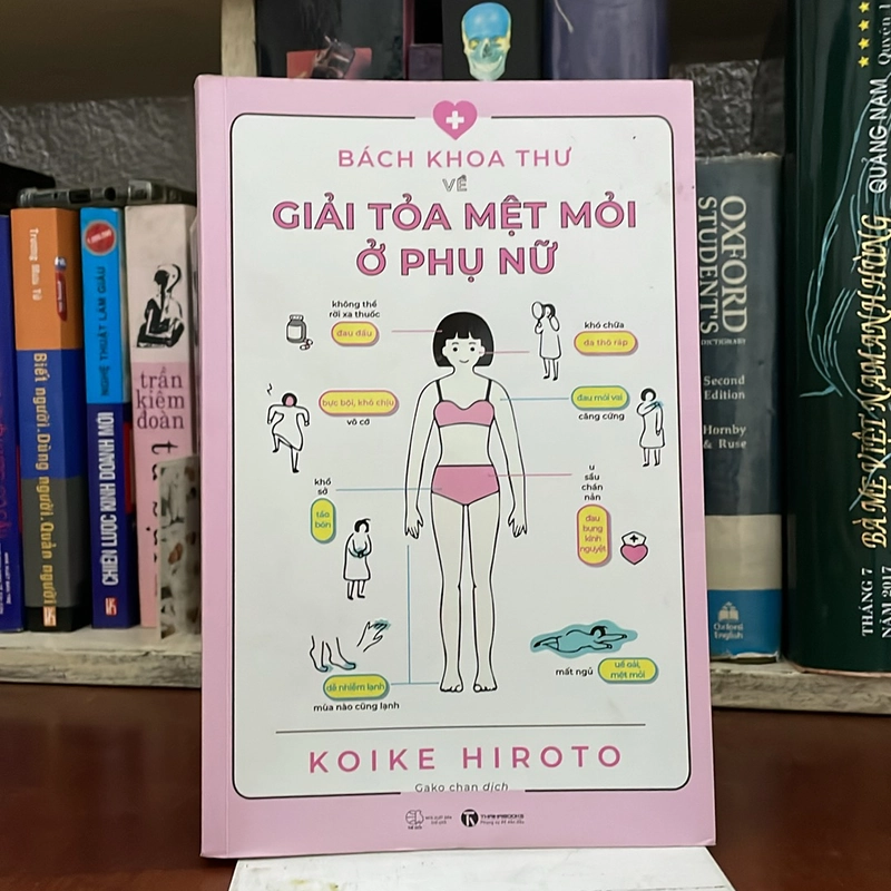 II Sức Khoẻ: Bách Khoa Thư Về Giải Toả Mệt Mỏi Ở Phụ Nữ - Koike Hiroto - 2023 531976