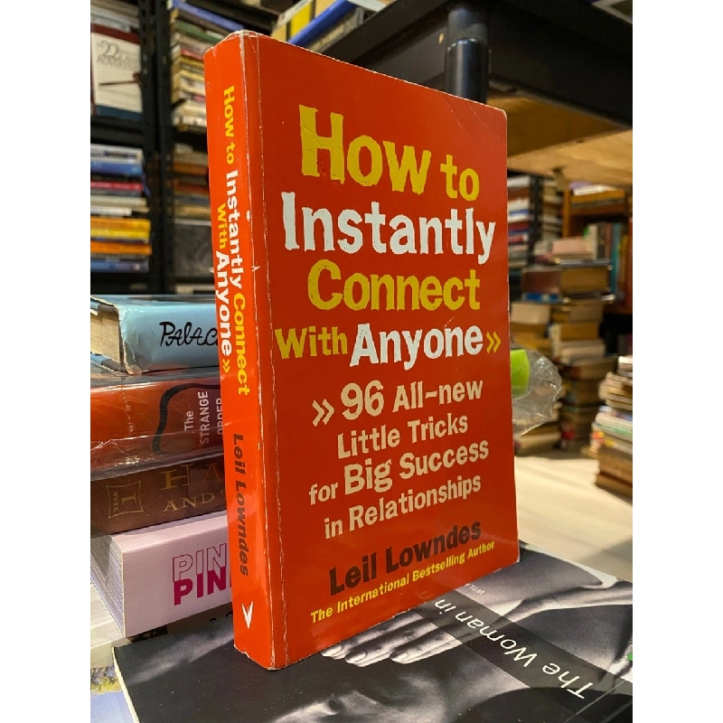 How to Instantly Connect with Anyone - Leil Lowndes 1028772