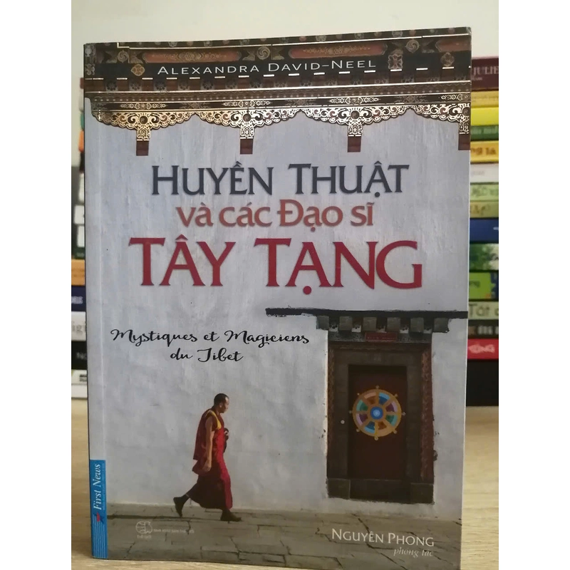 Huyền thuật và các Đạo sĩ Tây Tạng - Nguyên Phong phóng tác 337137