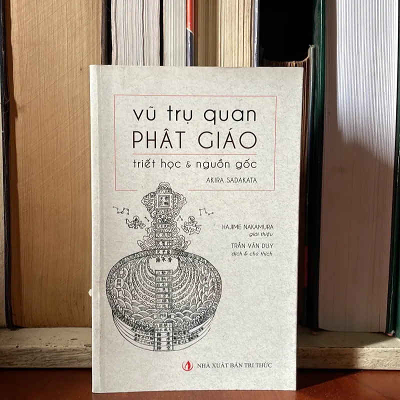 II Sách Phật Giáo: Vũ Trụ Quan Phật Giáo _ Triết Học Và Nguồn Gốc - AKIRA SADAKATA - 2016 575136