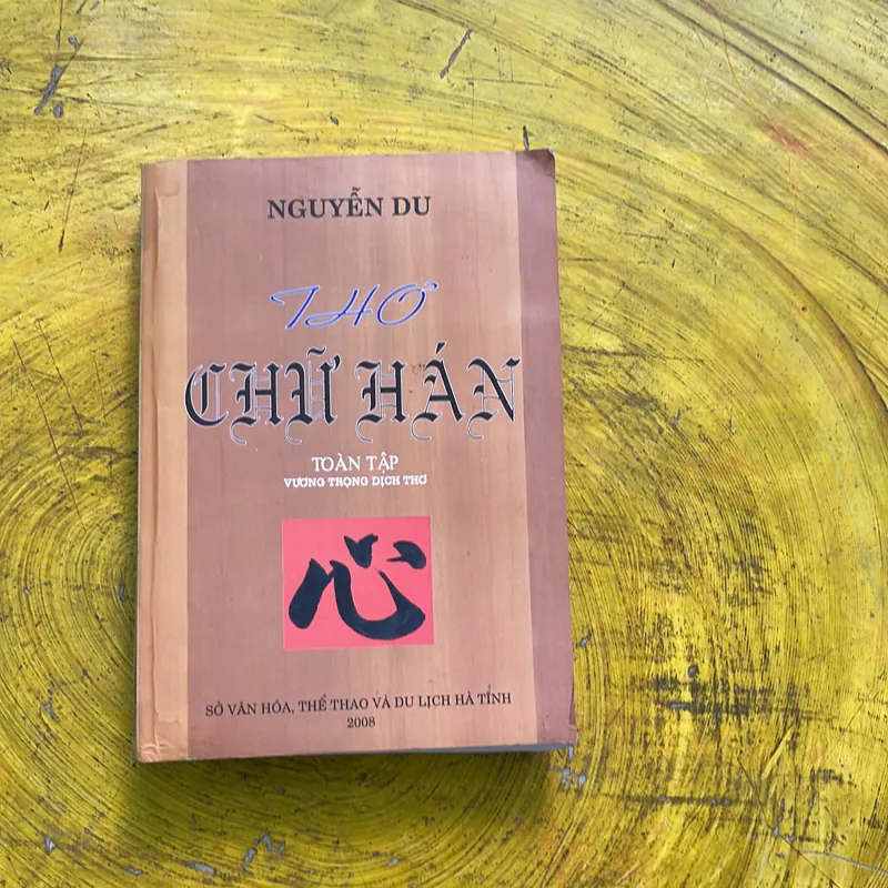 THƠ CHỮ HÁN NGUYỄN DU TOÀN TẬP- VƯƠNG TRỌNG DỊCH THƠ 609892