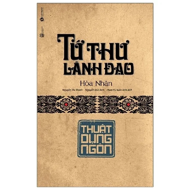 Tứ Thư Lãnh Đạo - Thuật Dụng Ngôn - Hoà Nhân 402432