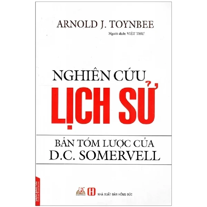 Nghiên Cứu Lịch Sử - Bản Tóm Lược Của D. C. Somervell - Arnold J. Toynbee (Mới 100%) Lịch sử, địa lí Việt Nam, Văn Lang Books - SÁCH ĐẠI HỌC 485311