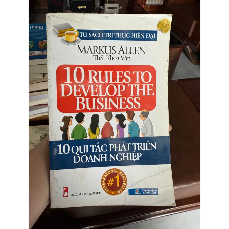 10 RULES TO DEVELOP THE BUSINESS – 10 QUY TẮC PHÁT TRIỂN DOANH NGHIỆP (MARKUS ALLEN) 976024