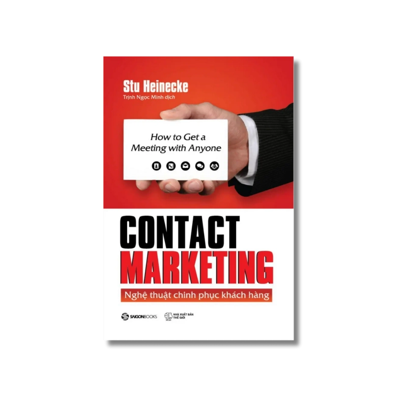 CONTACT MARKETING: Nghệ thuật chinh phục khách hàng - Stu Heinecke 725175