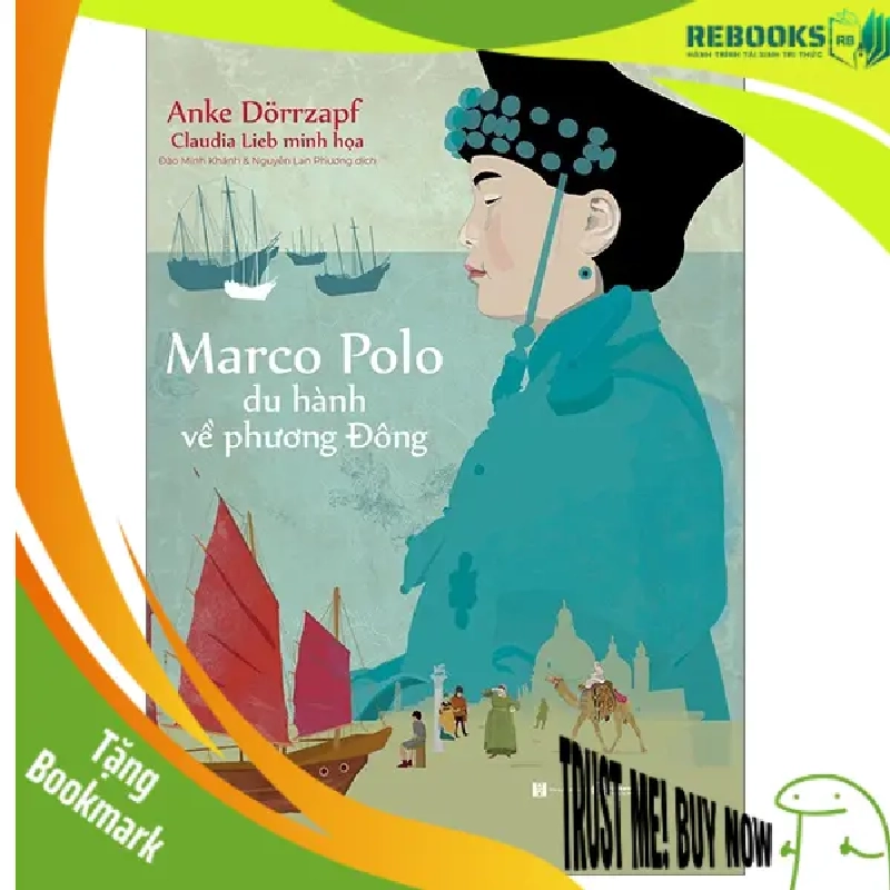 (TẶNG BOOKMARK) Marco Polo du hành về phương Đông - Anke Dörrzapf - 2023 - Tủ ong mật, Thiếu nhi 947564