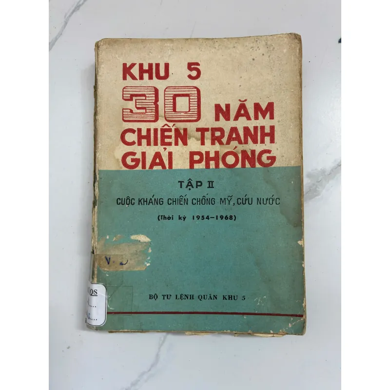 Khu 5: 30 năm chiến tranh giải phóng (Tập II) - Bộ tư lệnh Quân khu 5 - Lịch sử quân sự 799216