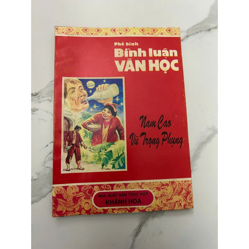 Phê Bình – Bình Luận Văn Học: Nam Cao – Vũ Trọng Phụng 718219