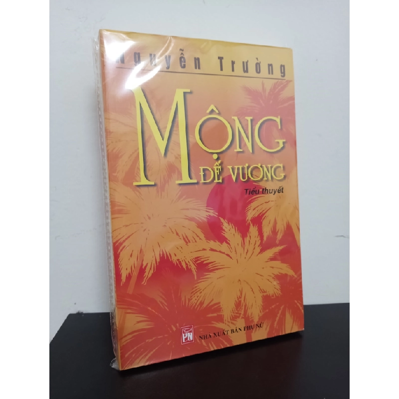 Mộng Đế Vương - Nguyễn Trường New 100% HCM.ASB0901 341443