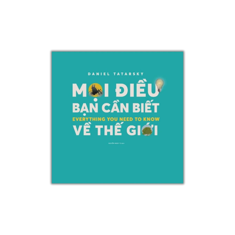 Mọi điều bạn cần biết về thế giới - Daniel Tatarsky 729599
