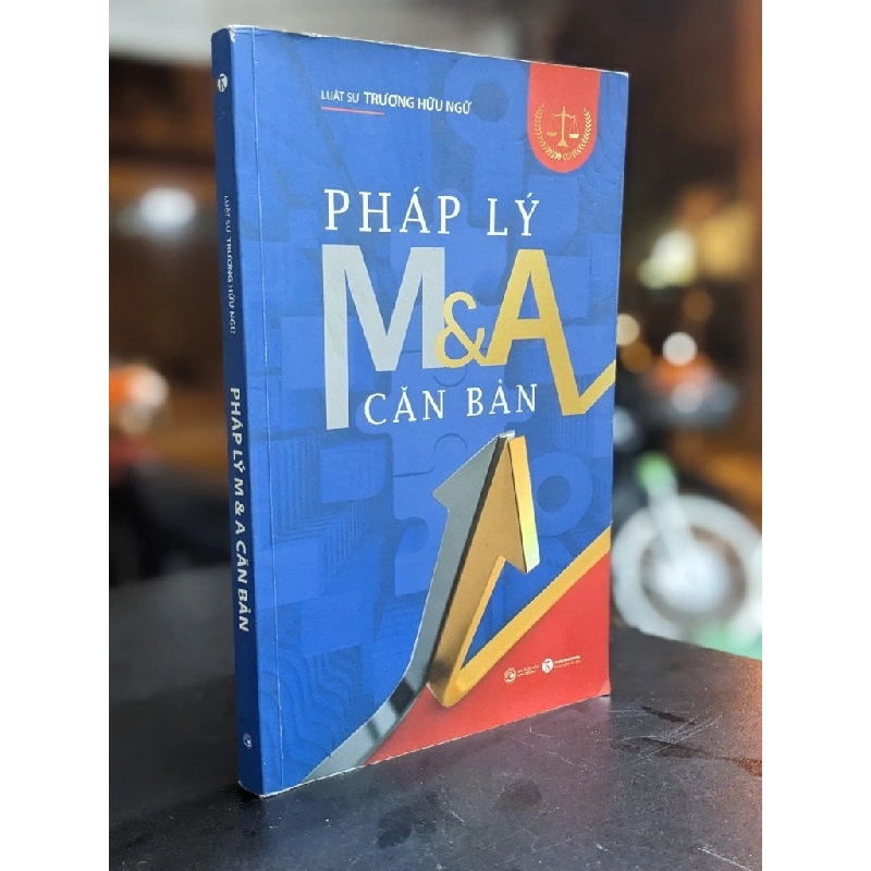 Pháp lý M&A căn bản - Ls. Trương Hữu Ngữ 383603