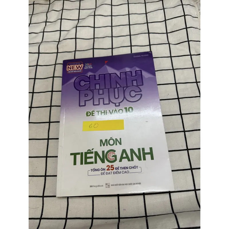 Chinh phục đề thi vào lớp 10 môn tiếng Anh 701462