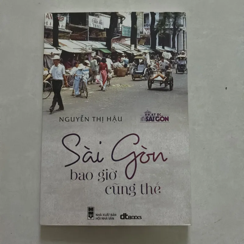 Sài Gòn bao giờ cũng thế - Nguyễn Thị Hậu (t01) 750634