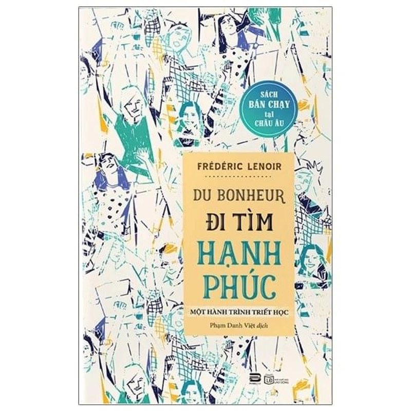 Đi Tìm Hạnh Phúc - Frederic Lenoir 201451