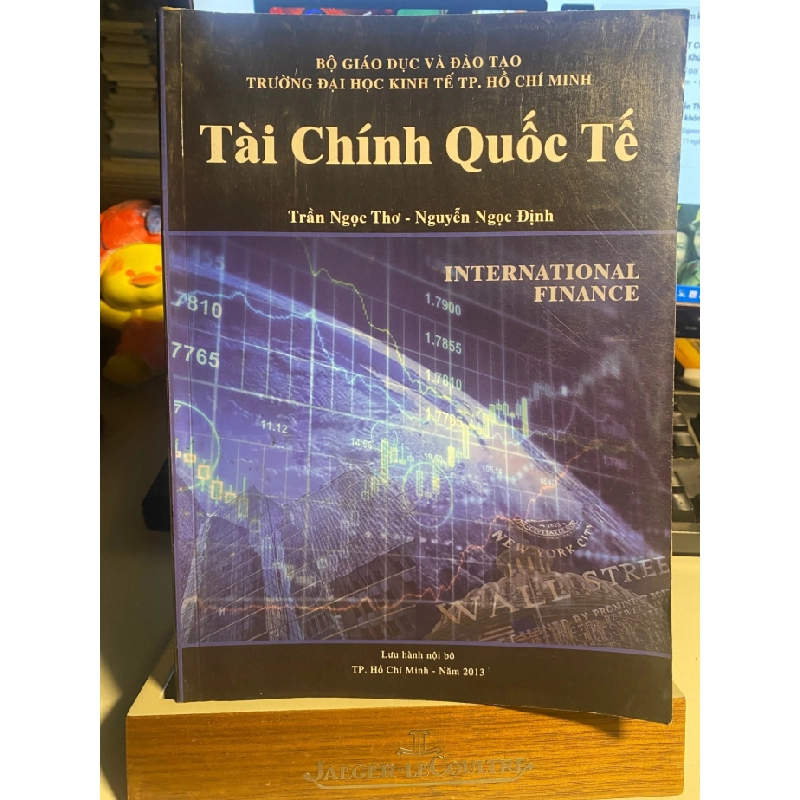 [Phiên Chợ Sách Cũ] Tài Chính Quốc Tế - Trần Ngọc Thơ,Nguyễn Ngọc Định- ĐHKT Tp HCM 0506 467973