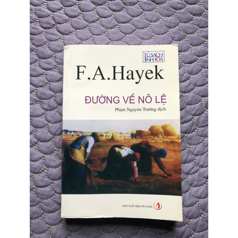sách Đường Về Nô Lệ - F.A.Hayek 931768