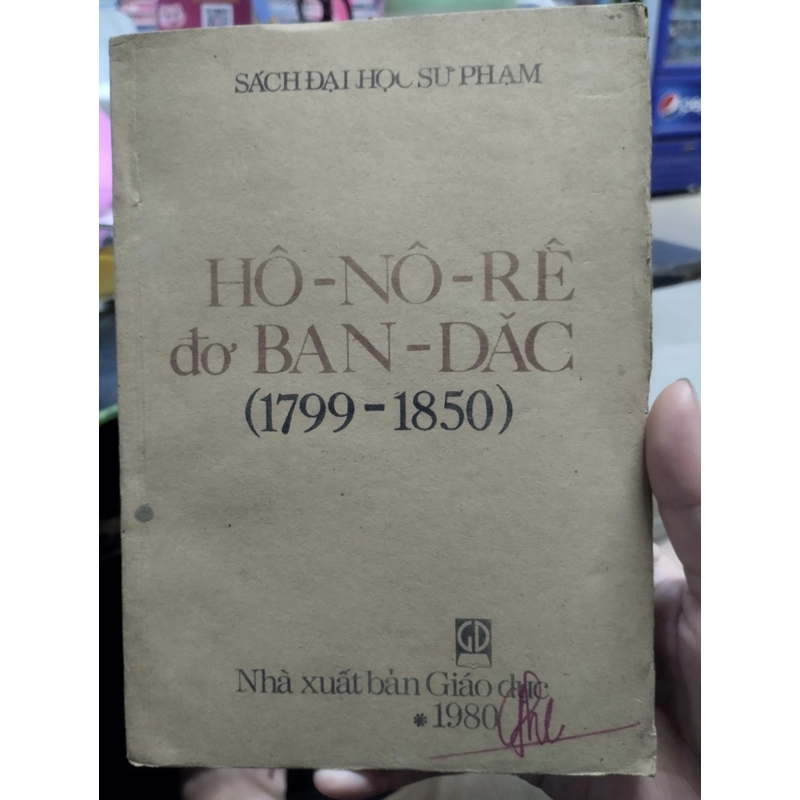 HÔ-NÔ-RÊ đơ BAN-DAC (1799-1850)", được xuất bản bởi Nhà xuất bản Giáo chức vào năm 1980.  496672