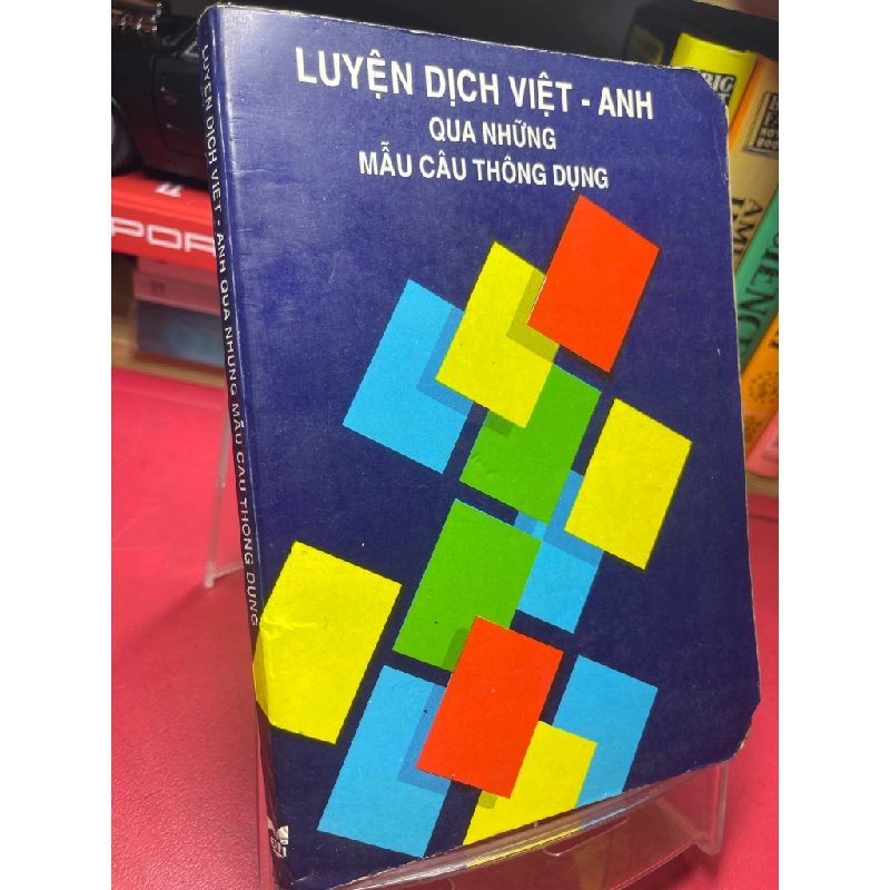 Đọc sách cùng PK - Sách Luyện dịch Việt Anh qua những mẫu câu thông dụng 1997 mới 60% ố vàng bìa cắt góc Nguyễn Hữu Dự1905 SÁCH HỌC NGOẠI NGỮ - Khác 237581