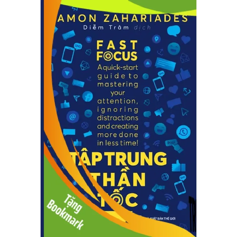 (TẶNG BOOKMARK) Tập trung thần tốc - Damon Zahariades - 2021 952531
