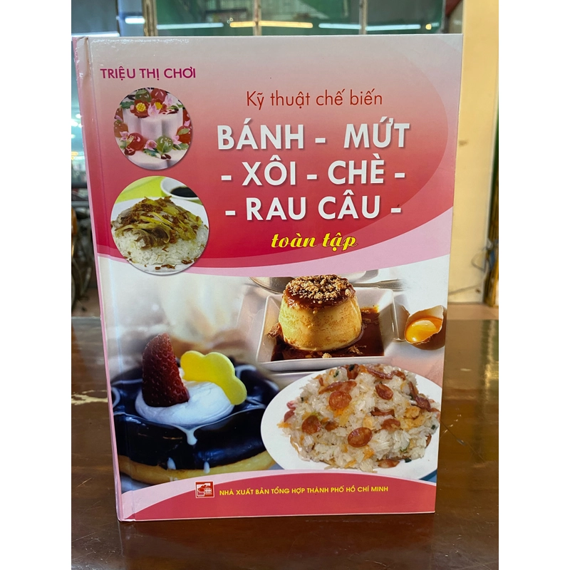 Kỹ Thuật chế biến :Bánh-Mứt-Xôi- Chè- Rau Câu- Triệu Thị Chơi 505855