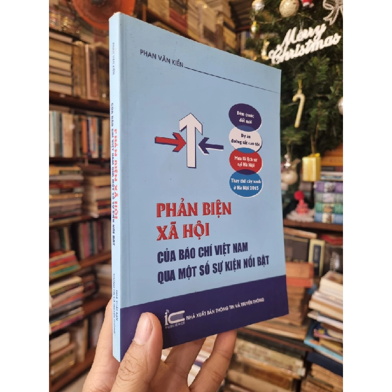 Phản Biện Xã Hội Của Báo Chí Việt Nam Qua Một Số Sự Kiện Nổi Bật - Phan Văn Kiền 358332